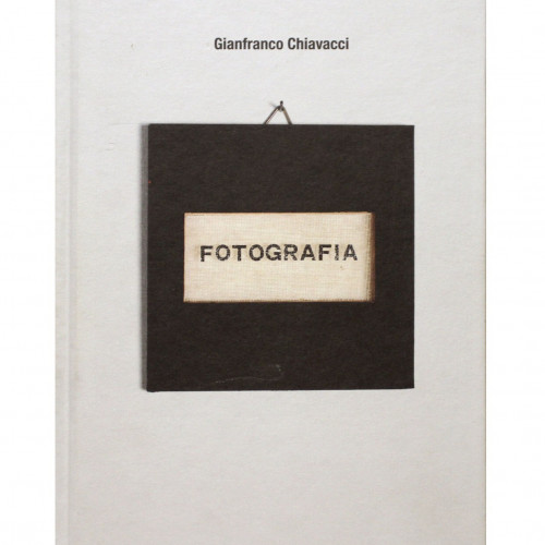 Fotografia Totale - Gianfranco Chiavacci